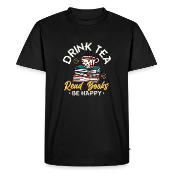 Drink Tea Read Books Be Happy Tea Bag Mug Tea Drin - Men's Premium Organic T-Shirt - black - Front - Nico (187cm)