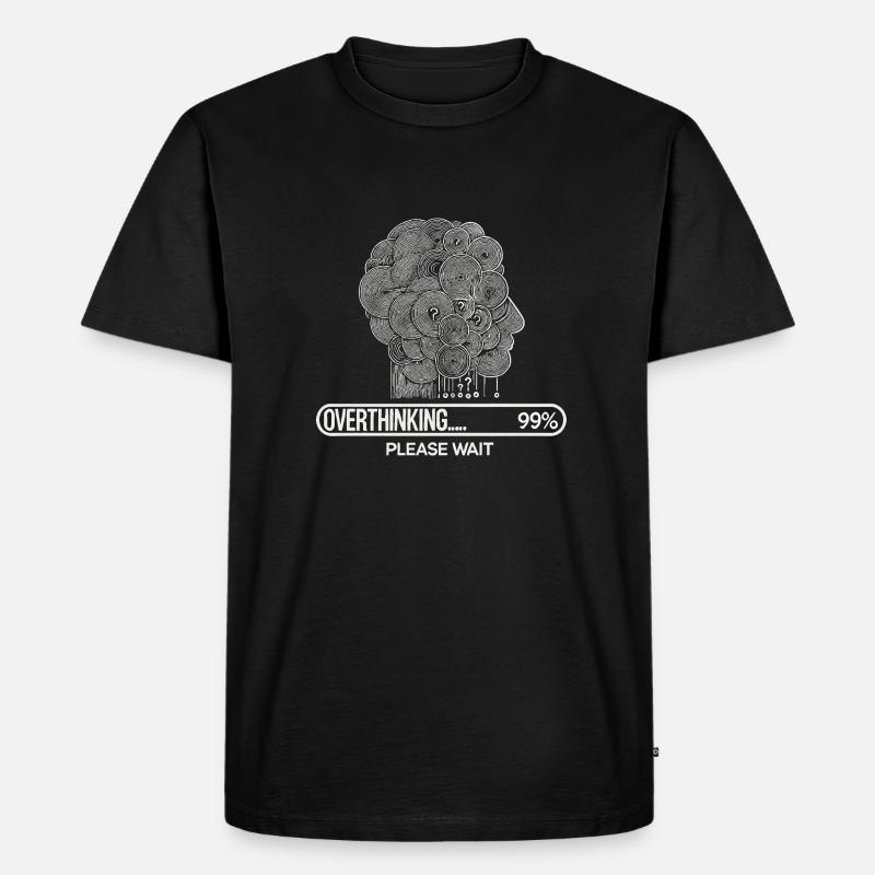 Overthinking - Bitte warten - Männer Premium Bio T-Shirt - Schwarz