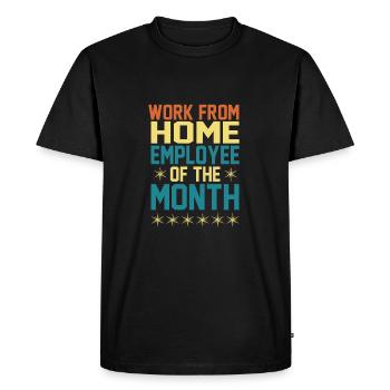 Working From Home - Employee of the Month - Men's Premium Organic T-Shirt - black - Front - Nico (187cm)