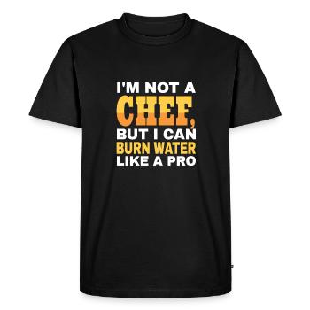 I'm not a cook, but I'm a professional at burning water - Men's Premium Organic T-Shirt - black - Front - Nico (187cm)