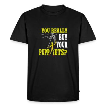 You Really Buy Your Puppets? - Men's Premium Organic T-Shirt - black - Front - Nico (187cm)