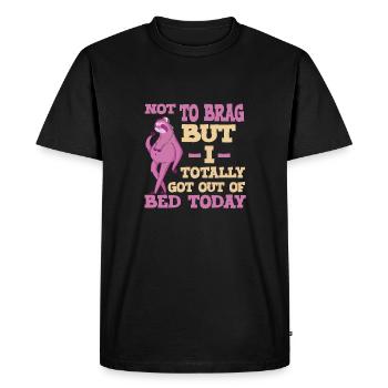 Don't show off, but I got up today - Men's Premium Organic T-Shirt - black - Front - Nico (187cm)