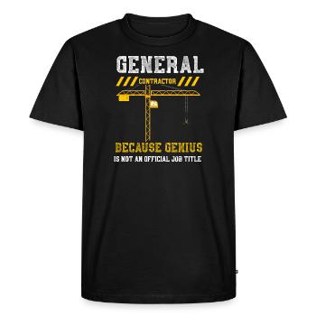 General Contractor Because Geniu... - Men's Premium Organic T-Shirt - black - Front - Nico (187cm)