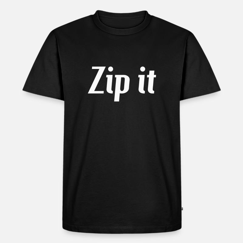 Stille spricht lauter: Zip it - Männer Premium Bio T-Shirt - Schwarz