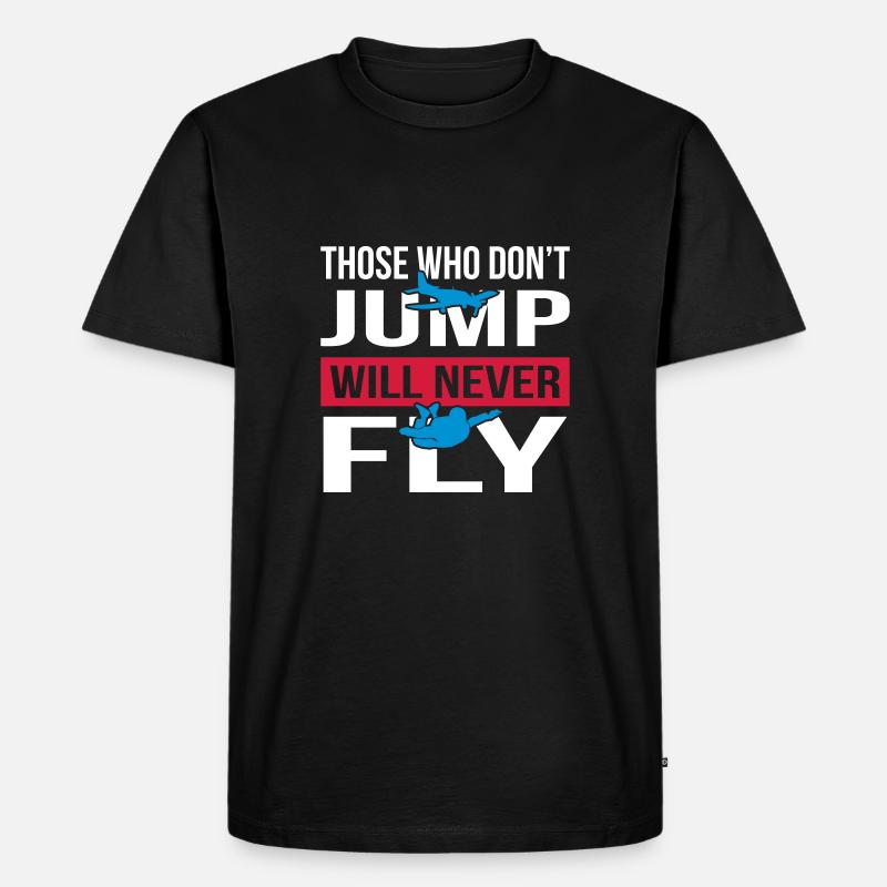 Will Never Fly Skydive - Männer Premium Bio T-Shirt - Schwarz