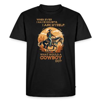 Que ferait un cow-boy ? - T-shirt Premium bio Homme - noir - Devant - Nico (187cm)
