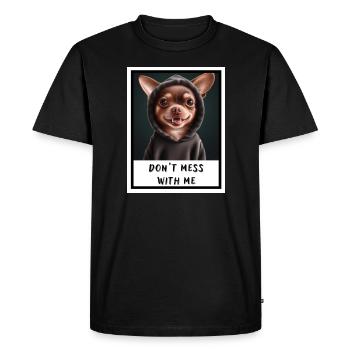 Portrait chihuahua chien ne plaisante pas avec moi (drôle). - T-shirt Premium bio Homme - noir - Devant - Nico (187cm)