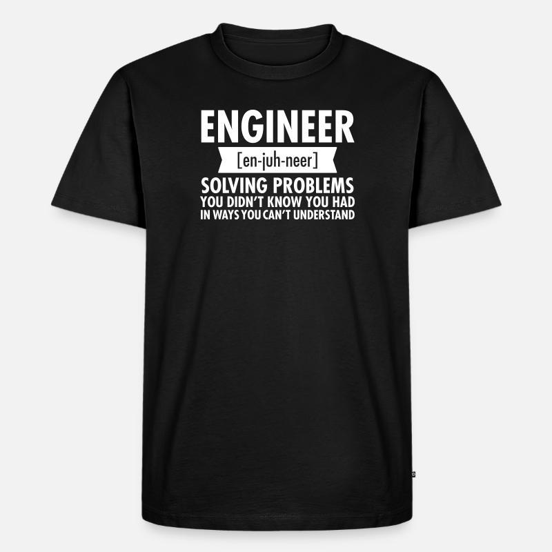 Engineer - Solving Problems - Men's Premium Organic T-Shirt - black