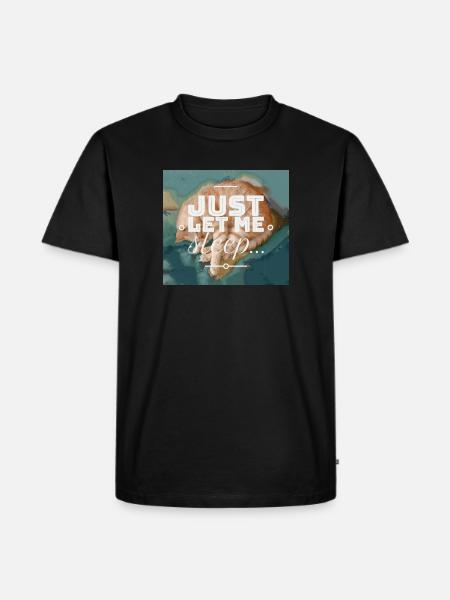 Laissez-moi dormir... - T-shirt Premium bio Homme - noir
