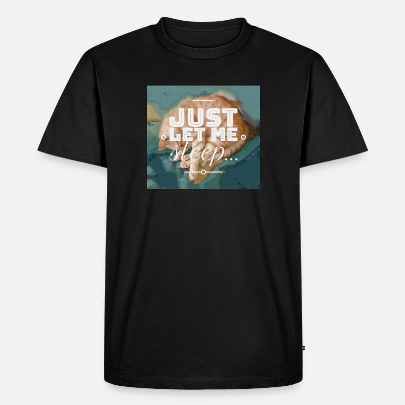 Lass mich einfach schlafen... - Männer Premium Bio T-Shirt - Schwarz