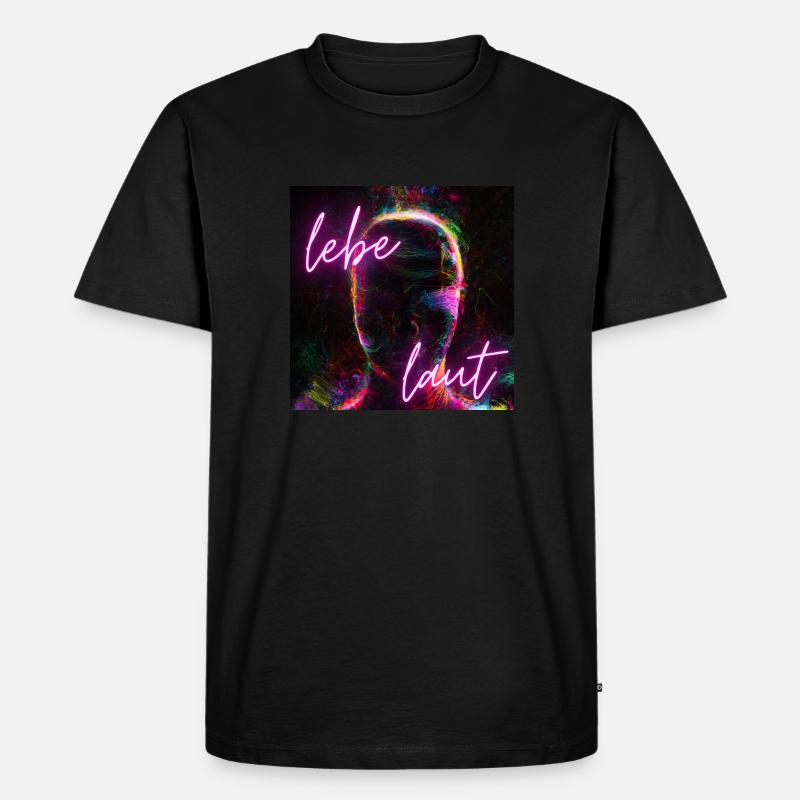 Lebe laut - Männer Premium Bio T-Shirt - Schwarz