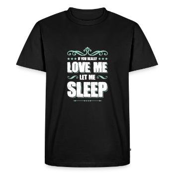 sleep love sleeping - Men's Premium Organic T-Shirt - black - Front - Nico (187cm)
