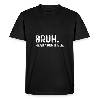 Bruh lis ta bible - T-shirt Premium bio Homme - noir - Devant - Nico (187cm)