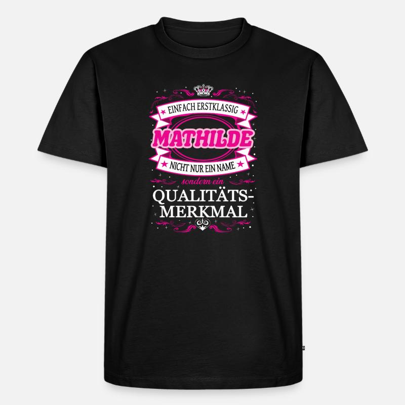 Qualitätsmerkmal Mathilde einfach Erstklassig - Männer Premium Bio T-Shirt - Schwarz