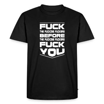 Fuck ces putains de salauds - design provocateur - T-shirt Premium bio Homme - noir - Devant - Nico (187cm)