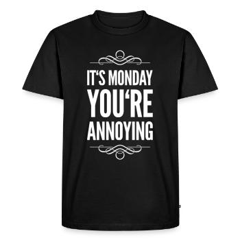 C’est lundi que tu es ennuyeux - T-shirt Premium bio Homme - noir - Devant - Nico (187cm)