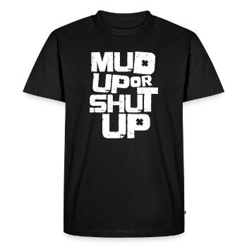 Mud up or shut up Mud race runner - Men's Premium Organic T-Shirt - black - Front - Nico (187cm)