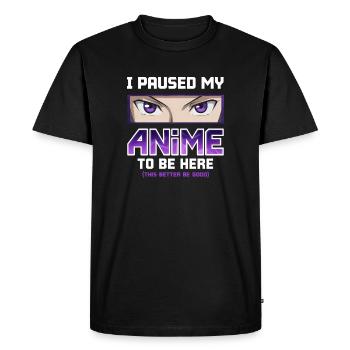 J’ai mis mon anime en pause pour être ici - Otaku Funny Manga - T-shirt Premium bio Homme - noir - Devant - Nico (187cm)