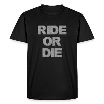 Ride Or Die - Men's Premium Organic T-Shirt - black - Front - Nico (187cm)