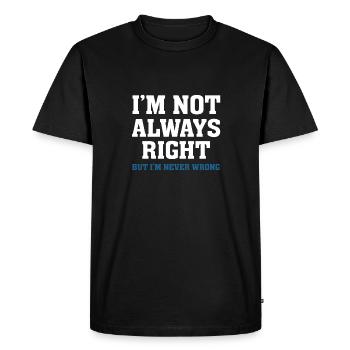 Je n’ai pas toujours raison - T-shirt Premium bio Homme - noir - Devant - Nico (187cm)