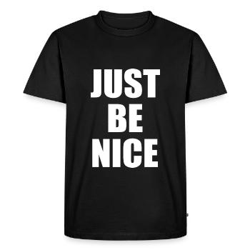 Just be nice - Men's Premium Organic T-Shirt - black - Front - Nico (187cm)