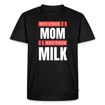 Pas ta mère Pas ton lait - T-shirt Premium bio Homme - noir - Devant - Nico (187cm)