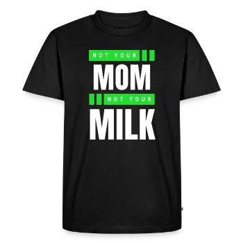 Pas ta mère Pas ton lait - T-shirt Premium bio Homme - noir - Devant - Nico (187cm)