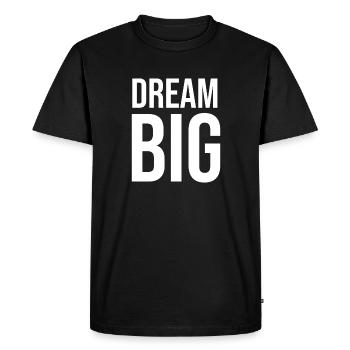 Dream Big Bold Typography Print - Men's Premium Organic T-Shirt - black - Front - Nico (187cm)