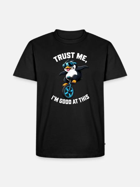 Cool penguin on unicycle with saying - Men's Premium Organic T-Shirt - black