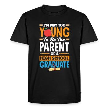 Trop jeune pour être parent d’une école secondaire - T-shirt Premium bio Homme - noir - Devant - Nico (187cm)