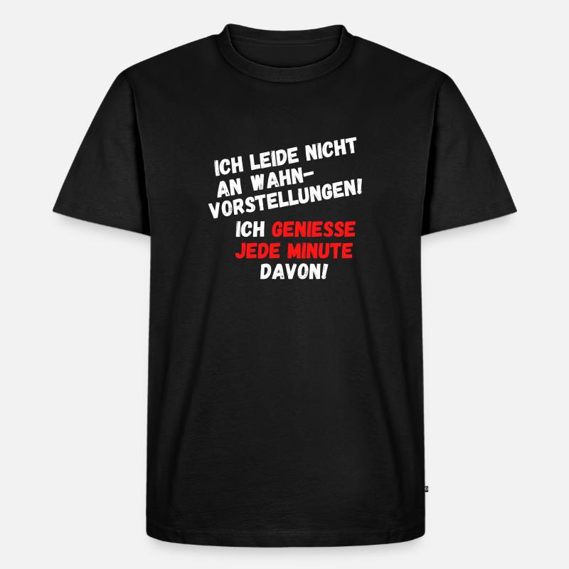 Wahnvorstellung - Männer Premium Bio T-Shirt - Schwarz