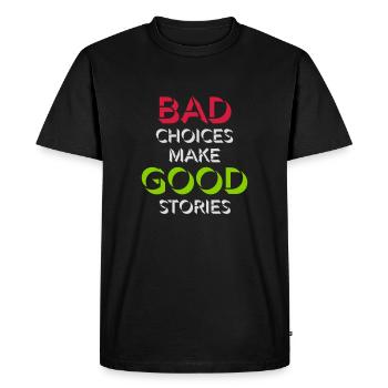 Mauvaises décisions Bonnes histoires - T-shirt Premium bio Homme - noir - Devant - Nico (187cm)
