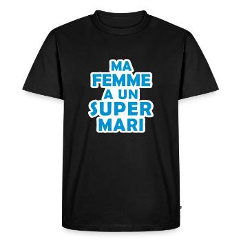 ma femme a un super mari / cadeau humour mari - T-shirt Premium bio Homme - noir - Devant - Nico (187cm)