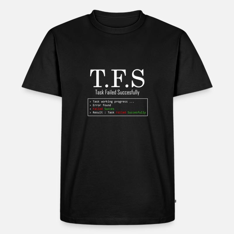 Task Failed Successfully White - Men's Premium Organic T-Shirt - black
