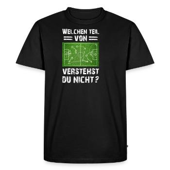 What part of football do you not understand? - Men's Premium Organic T-Shirt - black - Front - Nico (187cm)