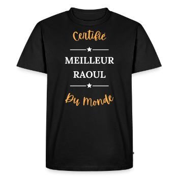 Certifié meilleur raoul du monde - T-shirt Premium bio Homme - noir - Devant - Nico (187cm)