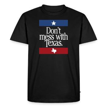 Don't Mess With Texas - Men's Premium Organic T-Shirt - black - Front - Nico (187cm)