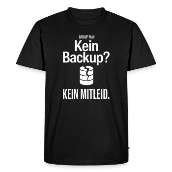 No Backup? IT Humour - Men's Premium Organic T-Shirt - black - Front - Nico (187cm)