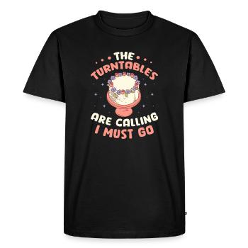The Turntables Are Calling I Must Go Cake Baker - Men's Premium Organic T-Shirt - black - Front - Nico (187cm)