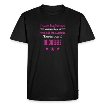 femmes naissent les meilleurs bricoleuses - T-shirt Premium bio Homme - noir - Devant - Nico (187cm)