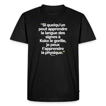 Big Bang Théory - Citation célèbre de séries TV - T-shirt Premium bio Homme - noir - Devant - Nico (187cm)