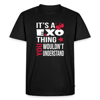 You Wouldn't Understand Exo - Men's Premium Organic T-Shirt - black - Front - Nico (187cm)