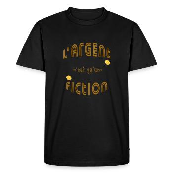 Argent est une fiction citation design fun - T-shirt Premium bio Homme - noir - Devant - Nico (187cm)