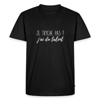 Je triche pas j'ai du talent - T-shirt Premium bio Homme - noir - Devant - Nico (187cm)