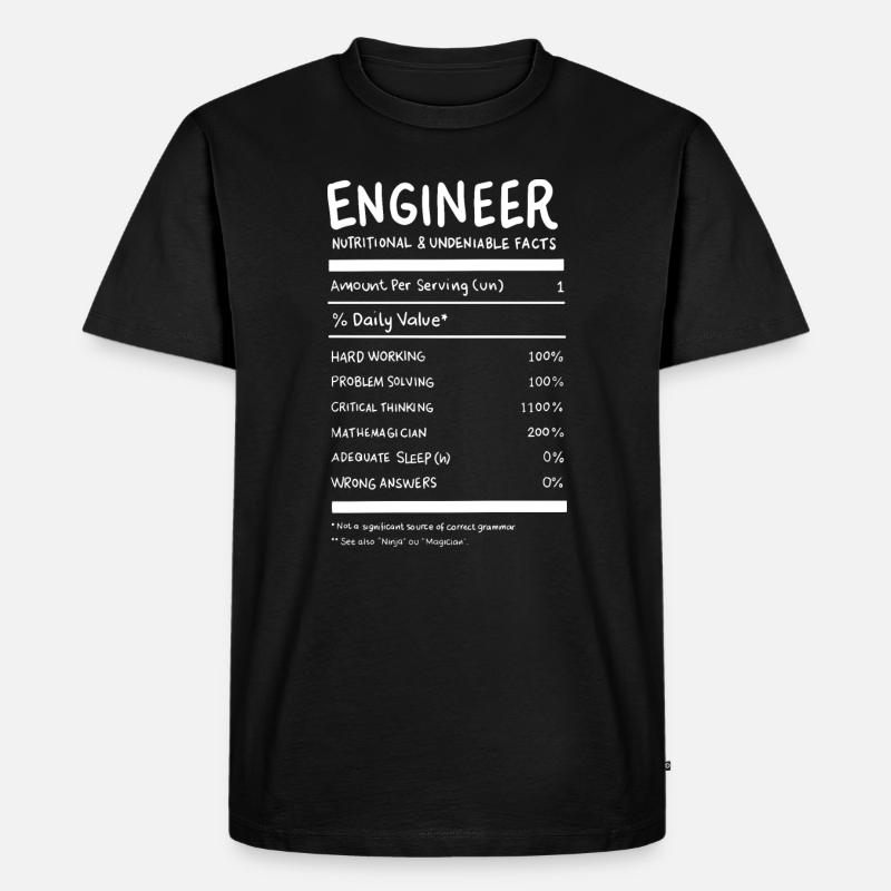 Engineer Nutritional Facts - Men's Premium Organic T-Shirt - black