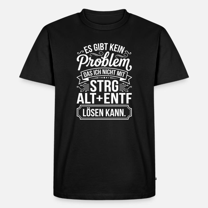 No problem with ctrl alt del - Men's Premium Organic T-Shirt - black