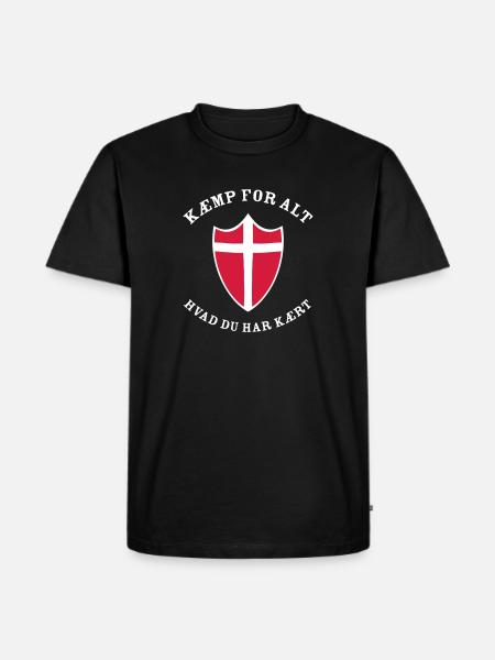 DK Kaemp For Alt Hvad Du Har Kaert - Herre Premium økologisk T-shirt - sort