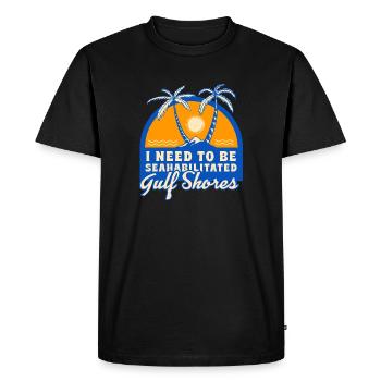 I Need To Be Seahabilitated Gulf Shores Summer - Men's Premium Organic T-Shirt - black - Front - Nico (187cm)