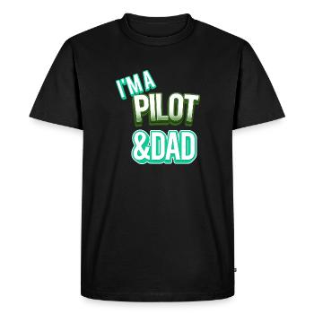 I'm A Pilot And Dad - Men's Premium Organic T-Shirt - black - Front - Nico (187cm)