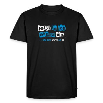 Now I do ersma nix - Men's Premium Organic T-Shirt - black - Front - Nico (187cm)